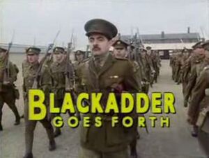 Title screen of Blackadder Goes Forth featuring lead actor Rowan Atkinson as a First World War captain, marching in the foreground of his platoon on a military parade ground. The title of the series is presented in bold, capitalised yellow letters.